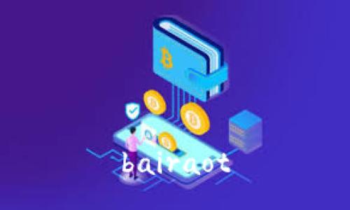bairaot